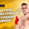 Damian Knyba wants to be the first Polish world heavyweight champ